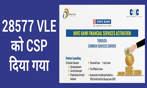 28,577 VLEs ON-BOARDED BY HDFC BANK AS BANKING FACILITATORS