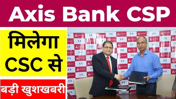 Axis Bank CSP
