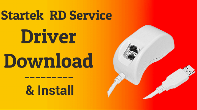 Download and install the latest Startek FM220 RD Service Driver