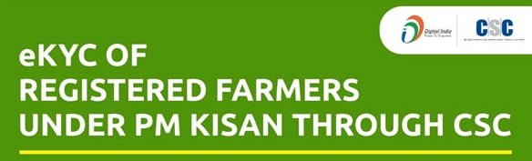 eKYC OF FARMERS UNDER PM-KISAN THROUGH CSC